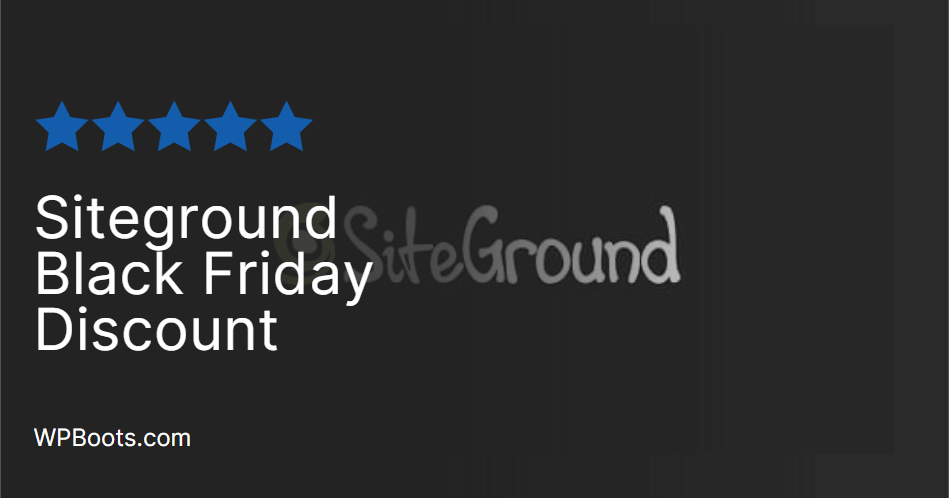 Siteground Black Friday Discount