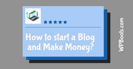 How-to-Start-a-Blog-and-Make-Money