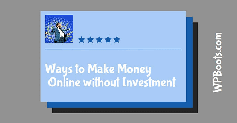 Ways-To-Make-Money-Online-without-Investment