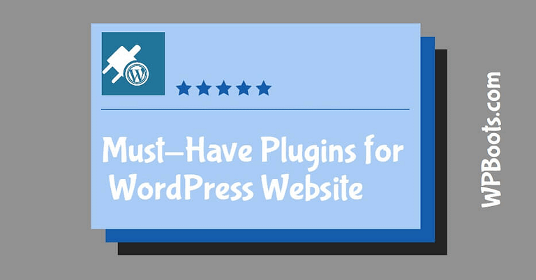 Must-Have-Plugins-for-WordPress-Website
