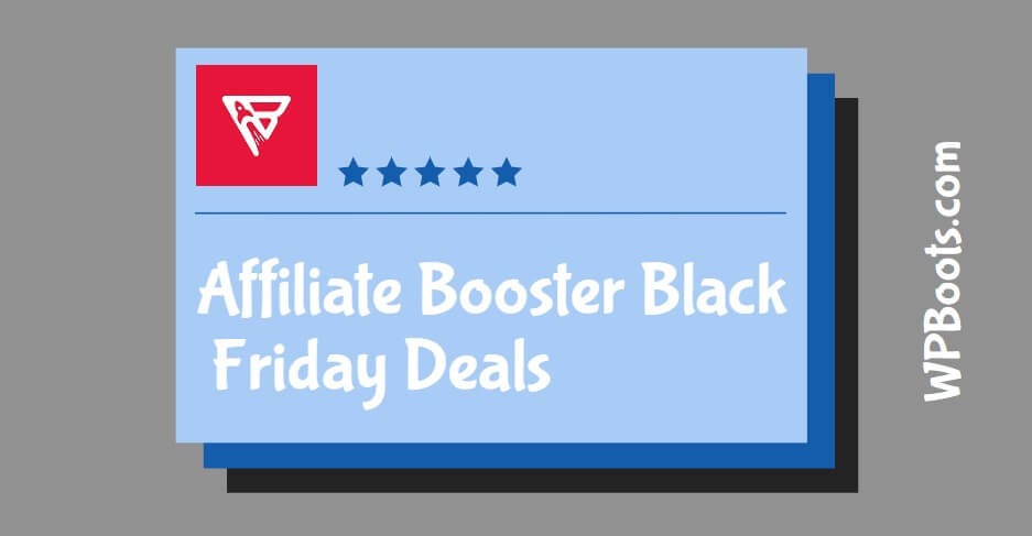 Affiliate-Booster-Black-Friday-Deals