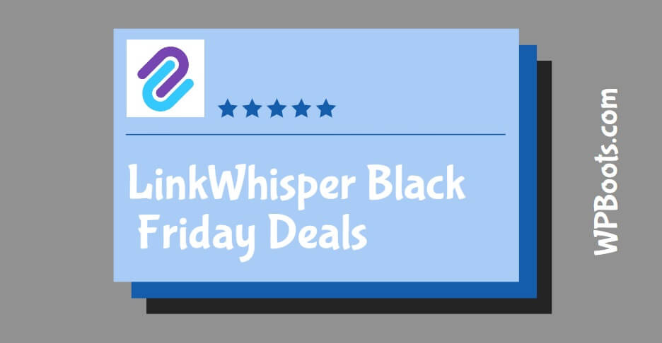 LinkWhisper-Black-Friday-Deals